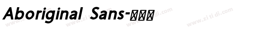 Aboriginal Sans字体转换
